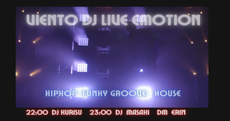 Viento DJ Live Emotion !!2021.10.2
