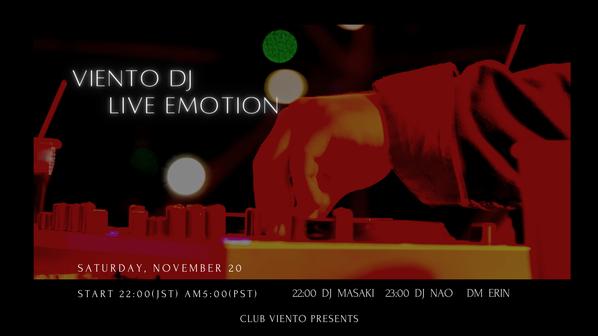 Viento DJ Live Emotion! DJ Nao & DJ Masaki