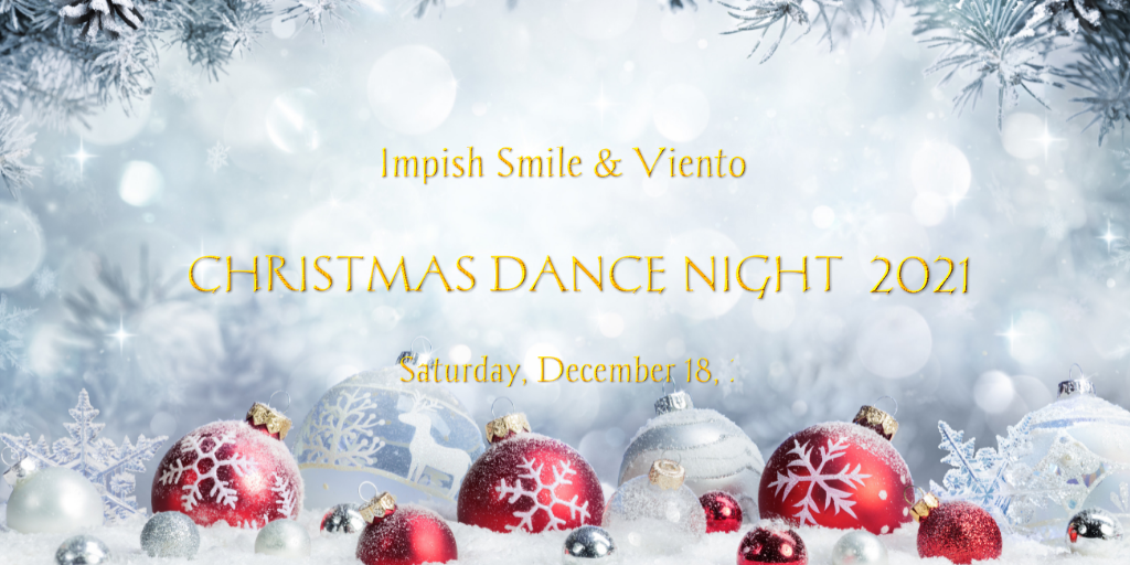 Impish Smile & Viento Christmas Dance Night 2021