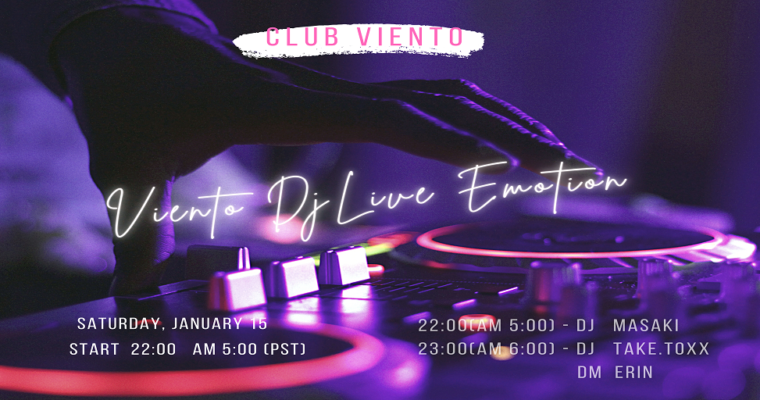 2022.1.15 Viento DJ Live Emotion！is Over
