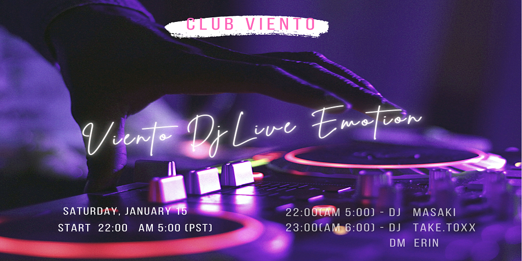 Viento DJ Live Emotion! DJ Take  & DJ Masaki